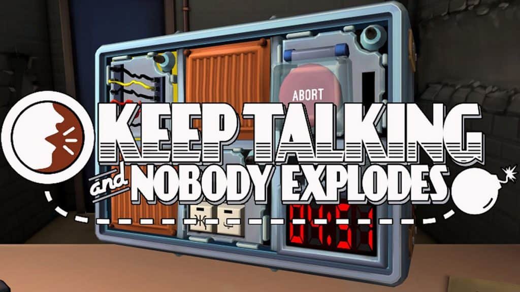 KEEP TALKING, AND NOBODY EXPLODES