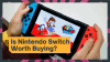 Is Nintendo switch Worth Buying