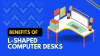 Benefits of L-Shaped Computer Desks