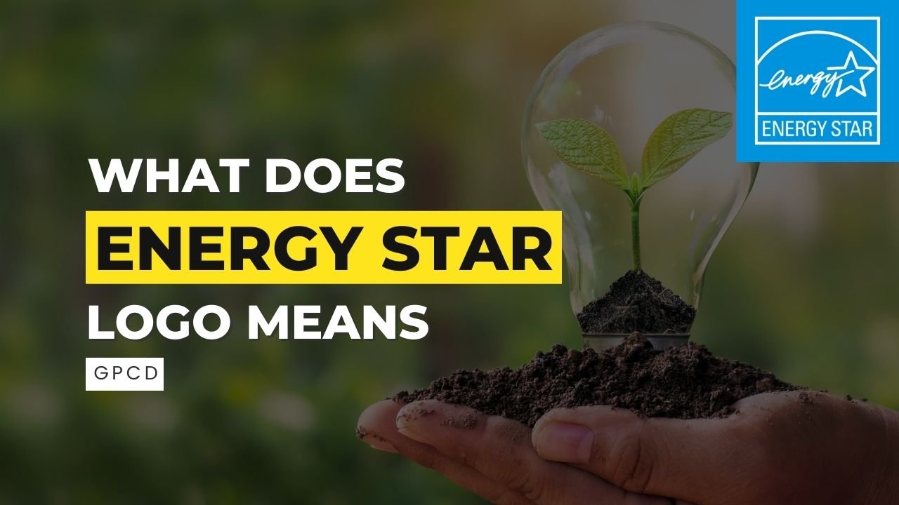 what-does-the-energy-star-logo-mean-gpcd