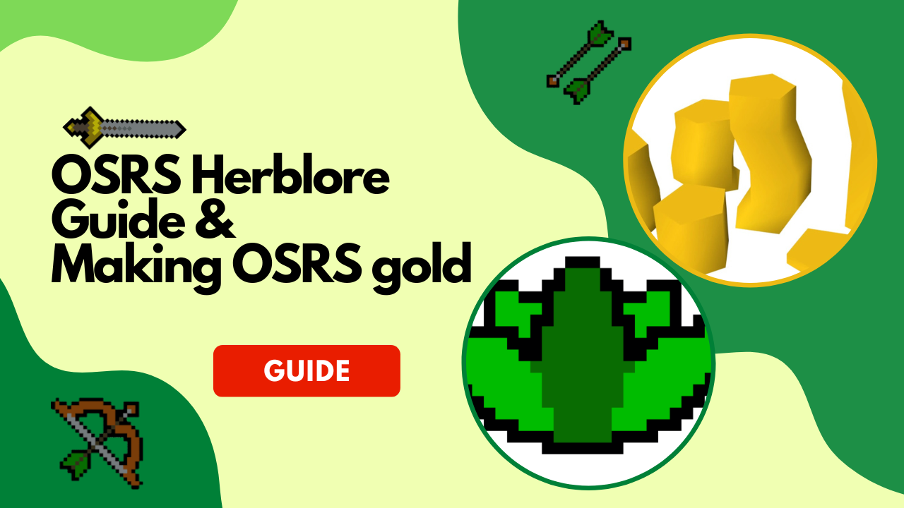 OSRS Herblore Guide And Making OSRS gold GPCD