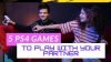 PS4 Games to play with your Partner