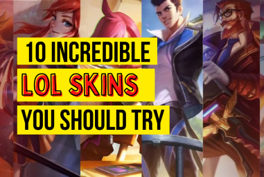 10 Incredible League Of Legends Skins You Should Try