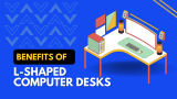 10 Benefits of L-Shaped Computer Desks You Should Know