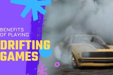 Benefits of Playing Drifting Games: Why You Should Drifting Games?