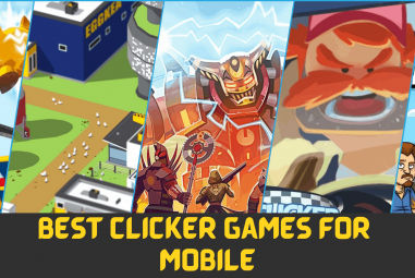 30 Best Clicker Games For Mobile, Android and iOS 2023