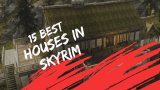 15 Best Houses In Skyrim