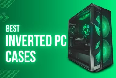 5 Best Inverted PC Cases in 2023