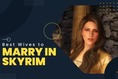 12 Best Wives To Marry in Skyrim