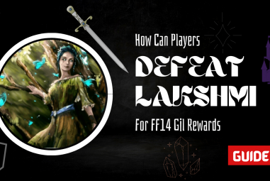 How Can Players Defeat Lakshmi for FF14 Gil rewards?
