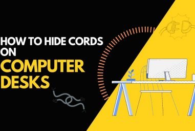 How To Hide Cords On Computer Desks – 16 Ways To Manage Cables