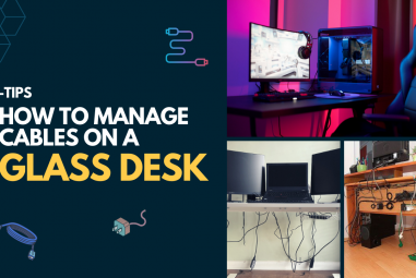 How to Manage Cables on a Glass Desk – Tips