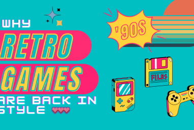 Why Retro Games Are Back In Style In 2022