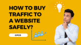 How Can I Buy Traffic to a Website Safely?